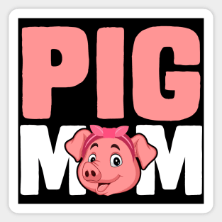 Pig Mom funny pig Sticker